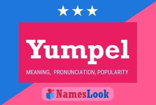 Yumpel Name Poster