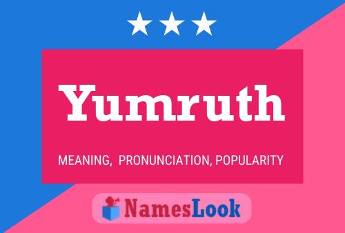 Yumruth Name Poster