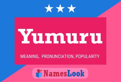 Yumuru Name Poster