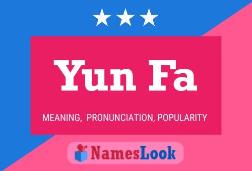 Yun Fa Name Poster