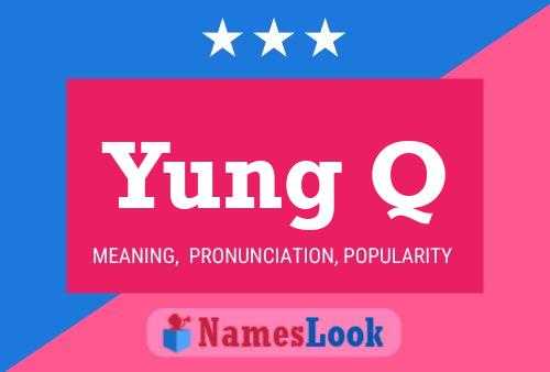 Yung Q Name Poster