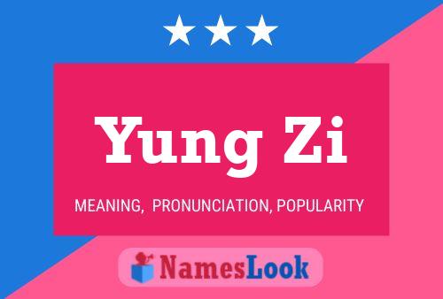 Yung Zi Name Poster