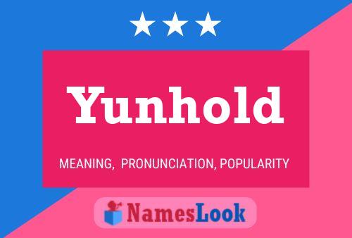 Yunhold Name Poster