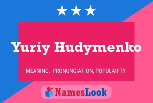 Yuriy Hudymenko Name Poster