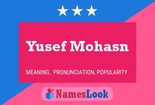 Yusef Mohasn Name Poster