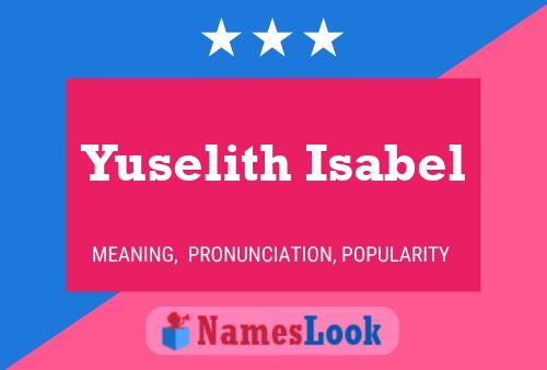 Yuselith Isabel Name Poster