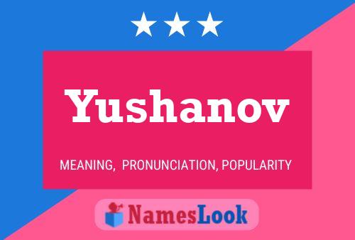 Yushanov Name Poster