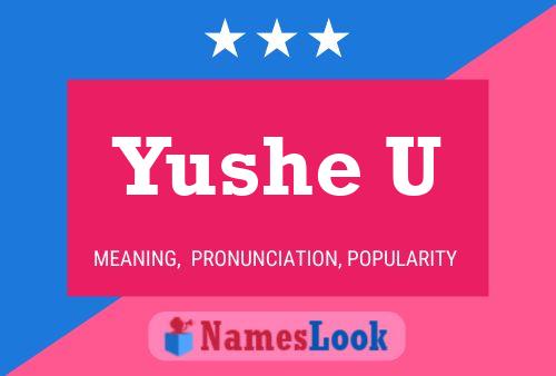 Yushe U Name Poster