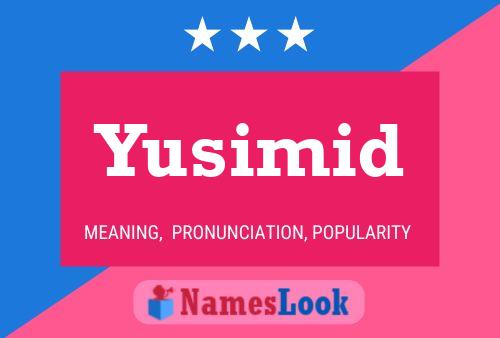 Yusimid Name Poster