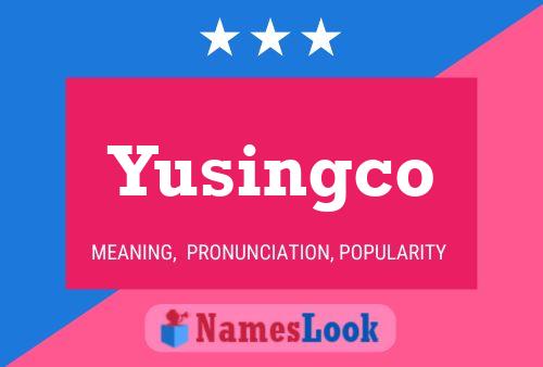 Yusingco Name Poster