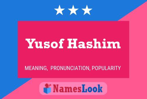 Yusof Hashim Name Poster