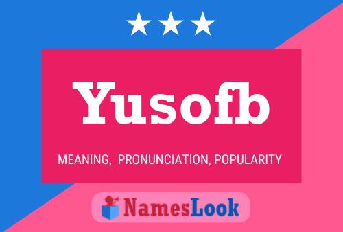 Yusofb Name Poster