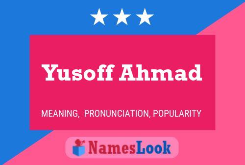 Yusoff Ahmad Name Poster