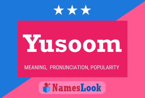 Yusoom Name Poster