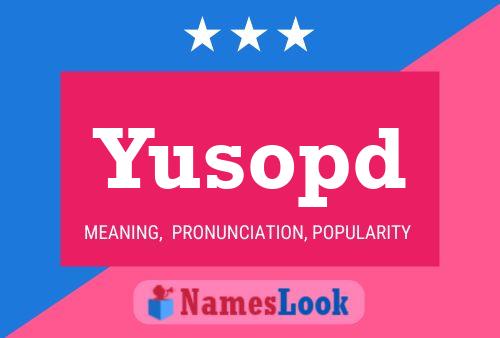 Yusopd Name Poster