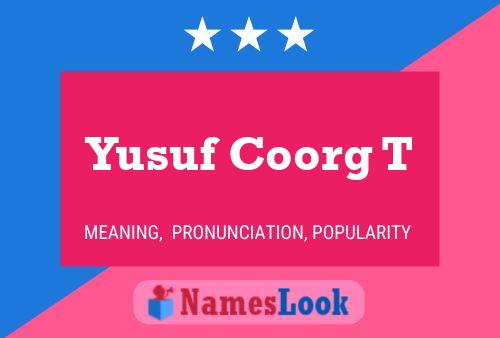 Yusuf Coorg T Name Poster