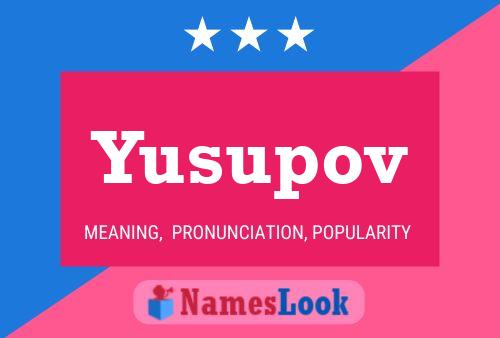 Yusupov Name Poster