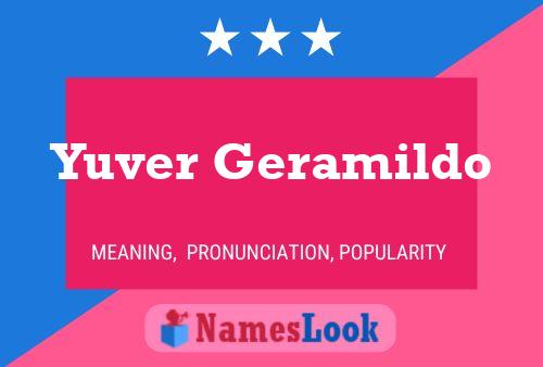 Yuver Geramildo Name Poster