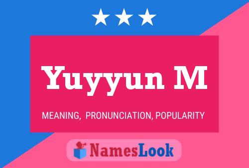 Yuyyun M Name Poster