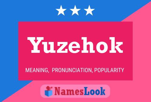 Yuzehok Name Poster