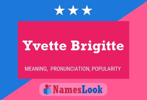 Yvette Brigitte Name Poster