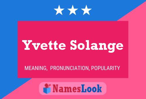 Yvette Solange Name Poster