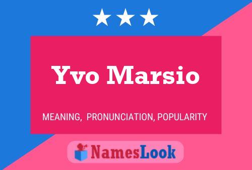 Yvo Marsio Name Poster