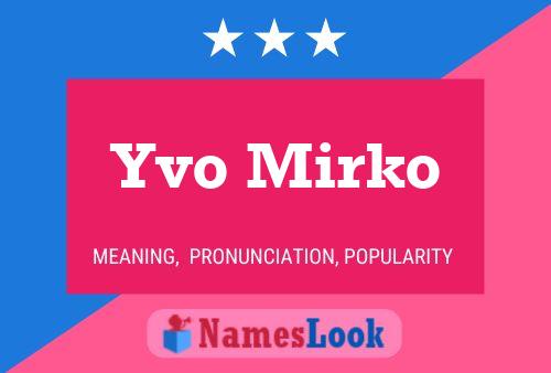 Yvo Mirko Name Poster