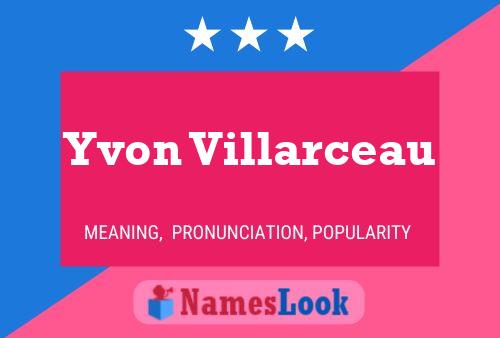 Yvon Villarceau Name Poster