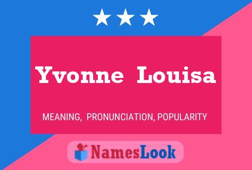 Yvonne  Louisa Name Poster