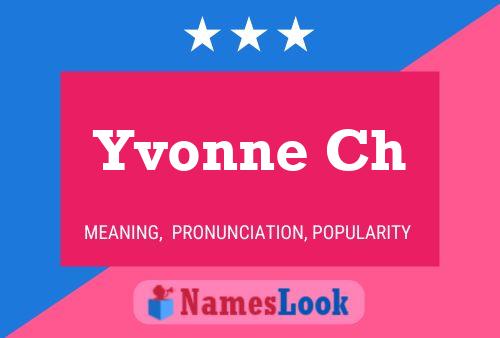 Yvonne Ch Name Poster