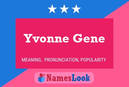 Yvonne Gene Name Poster