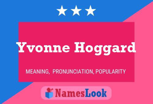 Yvonne Hoggard Name Poster