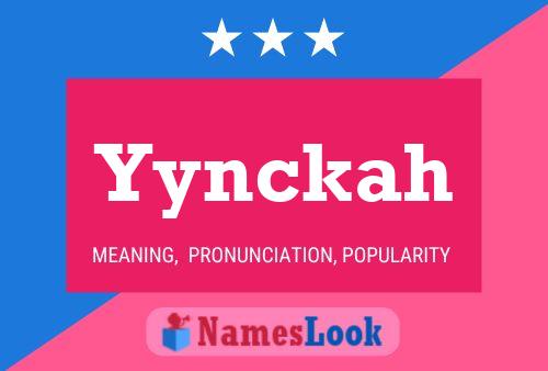 Yynckah Name Poster