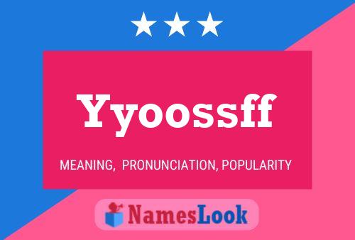 Yyoossff Name Poster