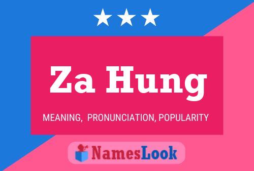 Za Hung Name Poster