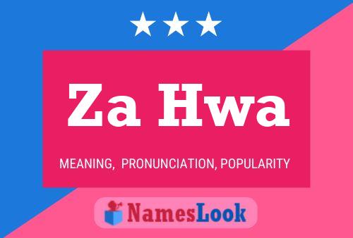 Za Hwa Name Poster