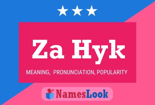 Za Hyk Name Poster