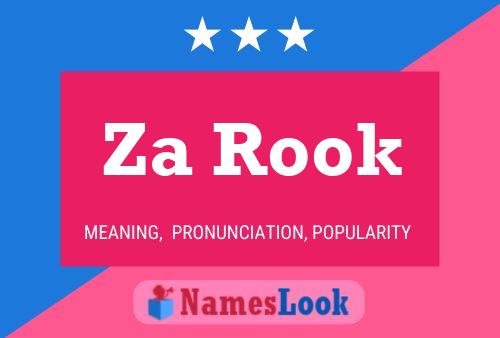 Za Rook Name Poster