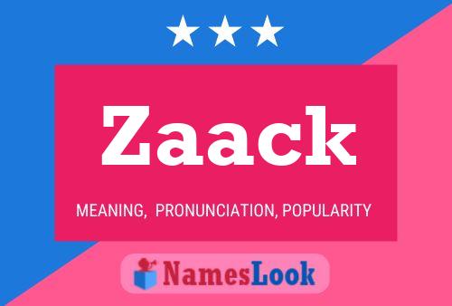 Zaack Name Poster