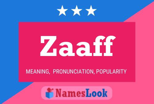 Zaaff Name Poster