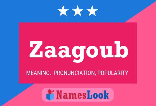 Zaagoub Name Poster