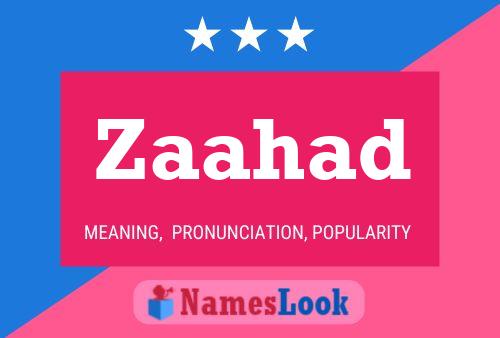 Zaahad Name Poster