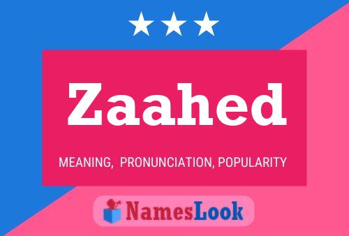 Zaahed Name Poster