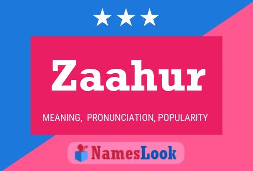 Zaahur Name Poster