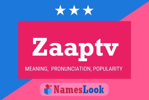 Zaaptv Name Poster