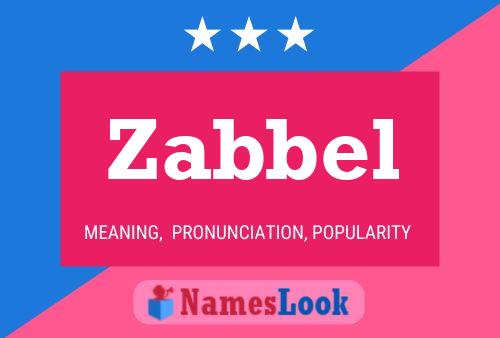 Zabbel Name Poster