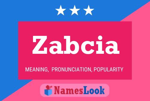 Zabcia Name Poster