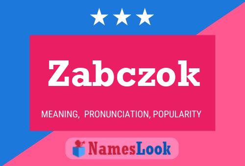 Zabczok Name Poster