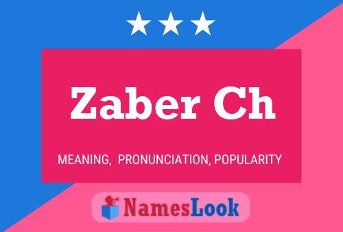 Zaber Ch Name Poster